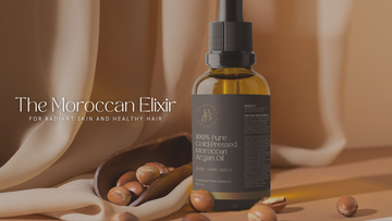 Cold-Pressed Argan Oil: The Moroccan Elixir for Radiant Skin and Healthy Hair